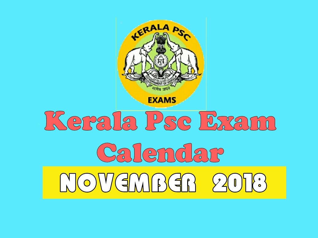 PSC EXAM CALENDAR FOR THE MONTH NOVEMBER 2018 PSC SUCCESS POINT