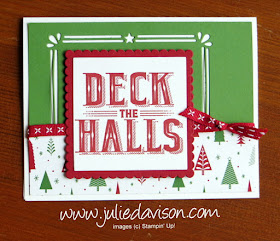 Stampin' Up! Carols of Christmas: Deck the Halls Card ~ 2017 Holiday Catalog ~ www.juliedavison.com