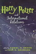  Harry Potter and international relations by Daniel H Nexon, Iver B Neumann