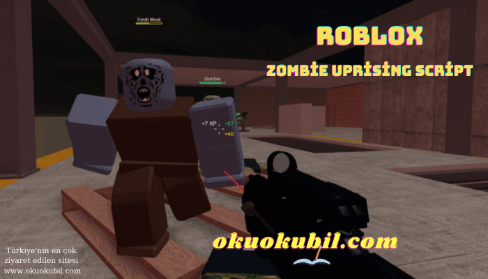 Roblox Zombie Uprising Script, Zombie Ayaklanması Hilesi Yeni