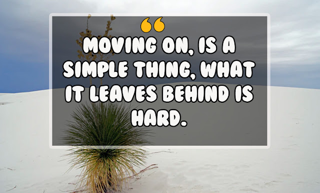 Quotes about moving on in life