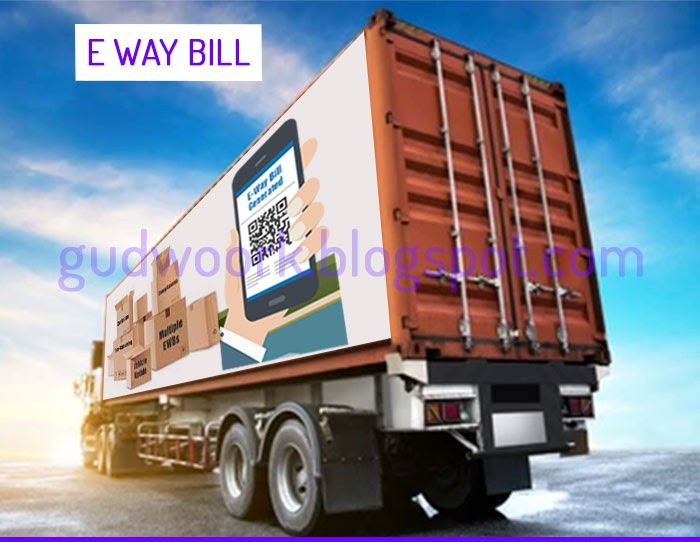 EWay Bills Generate EWay Bill Validity EWay Bill