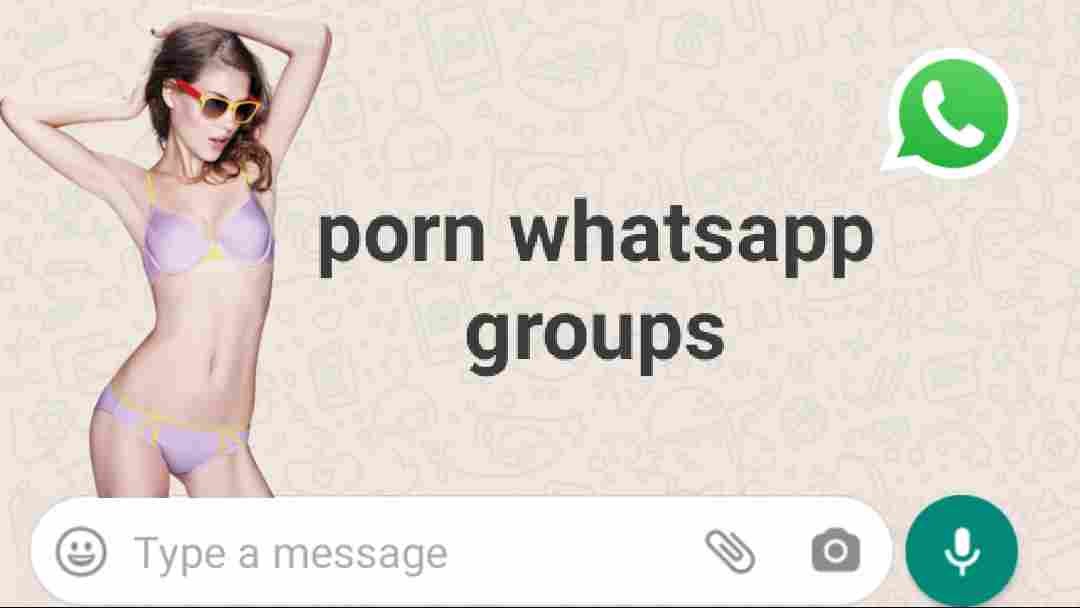 XXX WhatsApp Group Link 45000+ Porn Group list