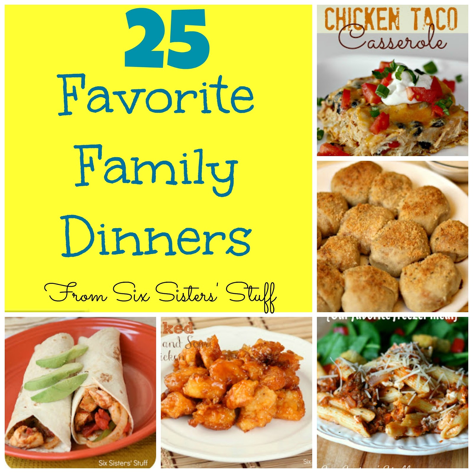 25 Favorite Family Dinners from Six Sisters' Stuff | Six Sisters' Stuff