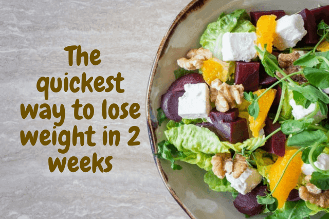 The quickest way to lose weight in 2 weeks | Easy weight losing Tips