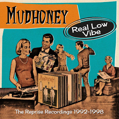 Mudhoney Real Low Vibe Reprise Recordings 1992 1998