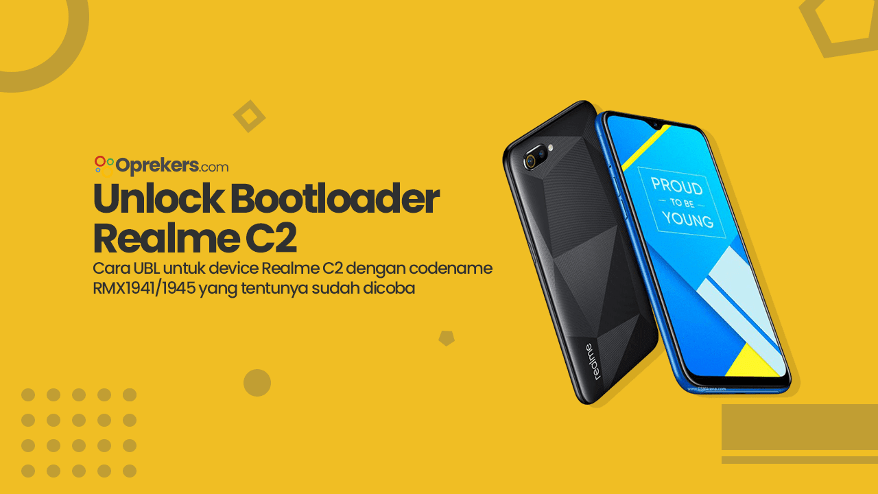 Cara Unlock Bootloader Realme C2 Terbaru 2020 Oprekers