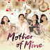 Review Mother of Mine Drama Korea | Bukti Cinta Ibu Sepanjang Hayat di Kandung Badan