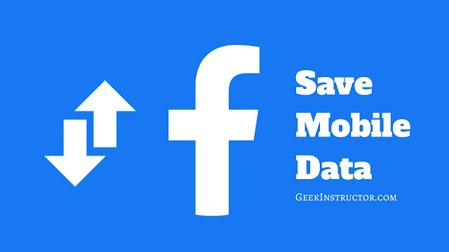 Save mobile data on Facebook Reduce data usage on Facebook