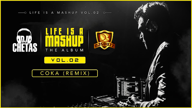 Coka Remix – DJ Chetas