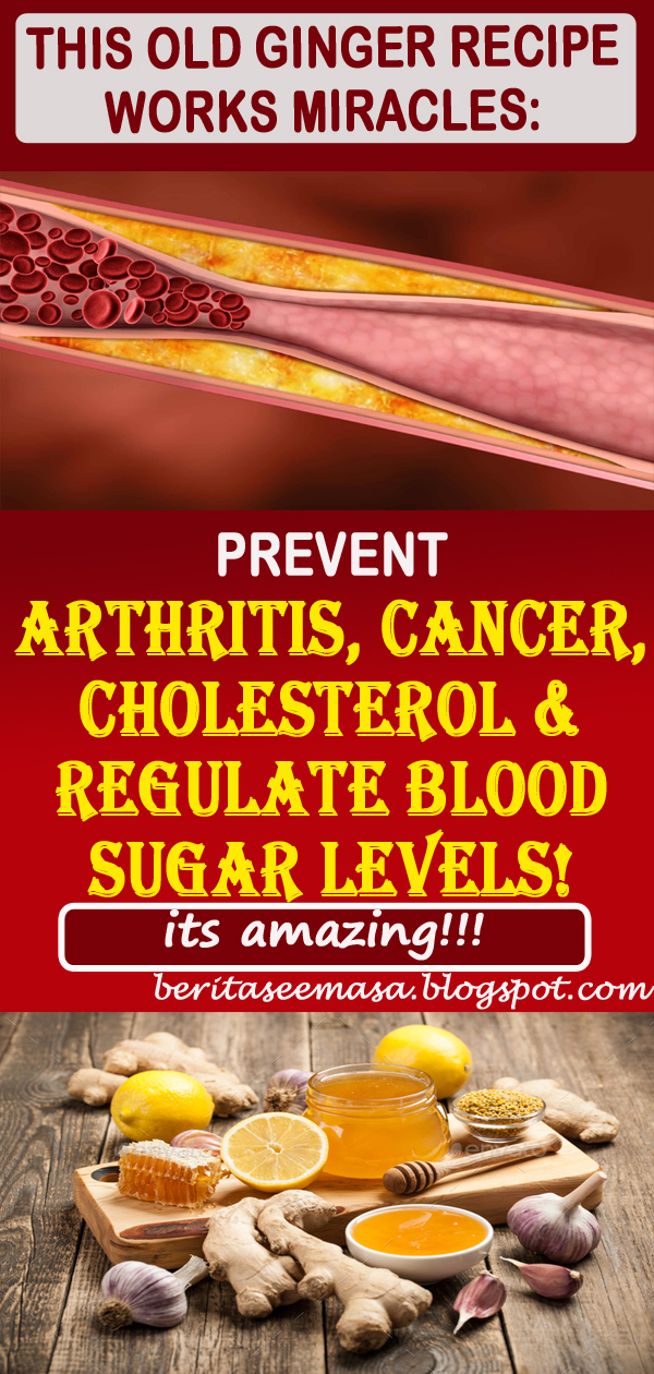 Prepare Ginger In This Old Way And Prevent Cancer, Treat Arthritis