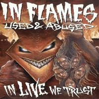 [2005] - Used And Abused - In Live We Trust (2CDs)