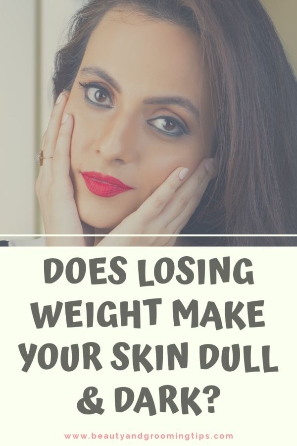 Does losing weight make my skin darker? Beauty and Personal Grooming