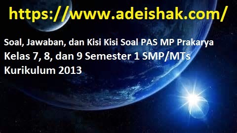 Soal Jawaban Kisi Pas Prakarya Kelas 9 Semester 1 Smp Mts Kurikulum 2013 Tp 2020 2021 Gelap Terang