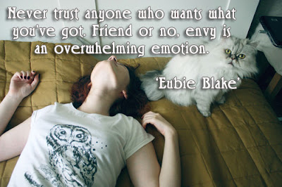 facebook Poste image quotes (Never trust anyone who wants what you've got. Friend or no, envy is an overwhelming emotion.)