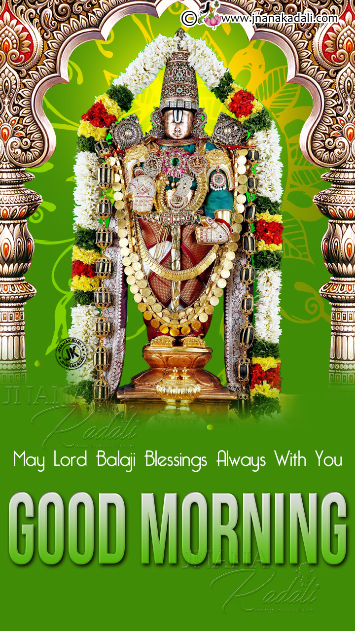 Good morning blessings of Lord Balaji in English-Good Morning Bhakti Quotes  in english | JNANA  |Telugu Quotes|English quotes|Hindi  quotes|Tamil quotes|Dharmasandehalu|