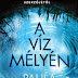 Paula Hawkins - A víz mélyén