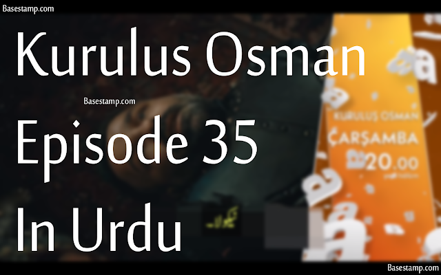 Kurulus Osman Episode 35 In Urdu Subtitles