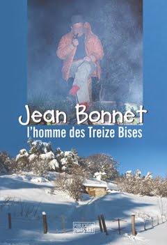 "Jean Bonnet, l'homme des Treize Bises"