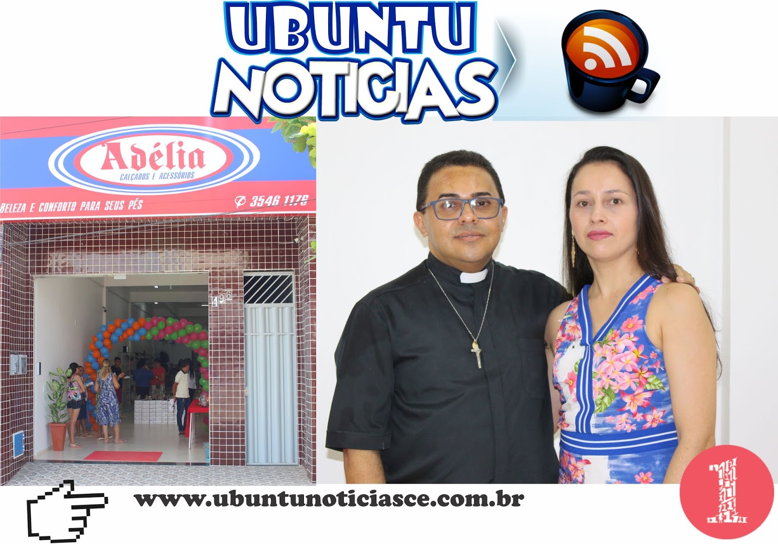 Portal de Comunicação do Cariri Oeste-Ceará Ubuntu Notícias: Grande  reinauguração da Loja Adélia Calçados e Acessórios: beleza e conforto para  seus pés!
