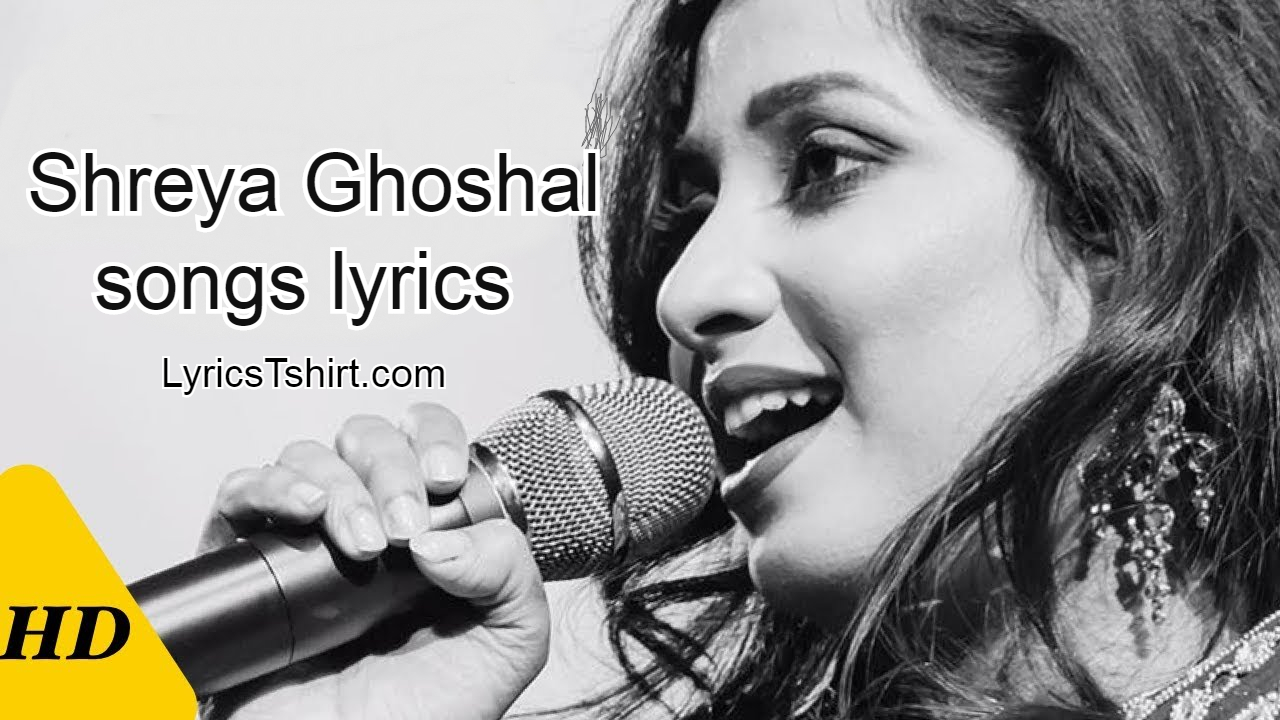 Shreya Ghoshal Songs Lyrics in Hindi