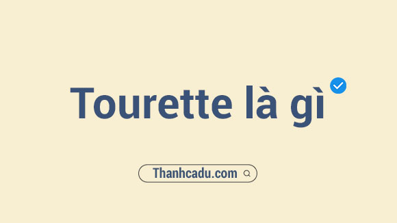 tourette syndrome,mac tourette la gi,tourette co chua uoc khong,hoi chung tourette billie eilish,dieu tri hoi chung tourette,hoi chung tic o nguoi lon,hoi chung tourette phim,tourette la gi,tourette syndrome nghia la gi,gi de la tourette,hoi chung tourette la gi,gilles de la tourette,syndrome gilles de la tourette,georges gilles de la tourette,síndrome de gilles de la tourette,gilles de la tourette symptomen,maladie gilles de la tourette,syndrome gilles de la tourette cause,gilles de la tourette test,gilles de la tourette behandeling,tourette syndrome la gi