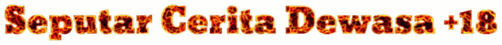  Cerita Dewasa 18+