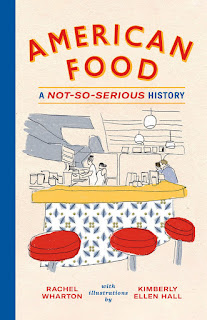 Review of American Food by Rachel Wharton with illustrations by Kimberly Ellen Hall