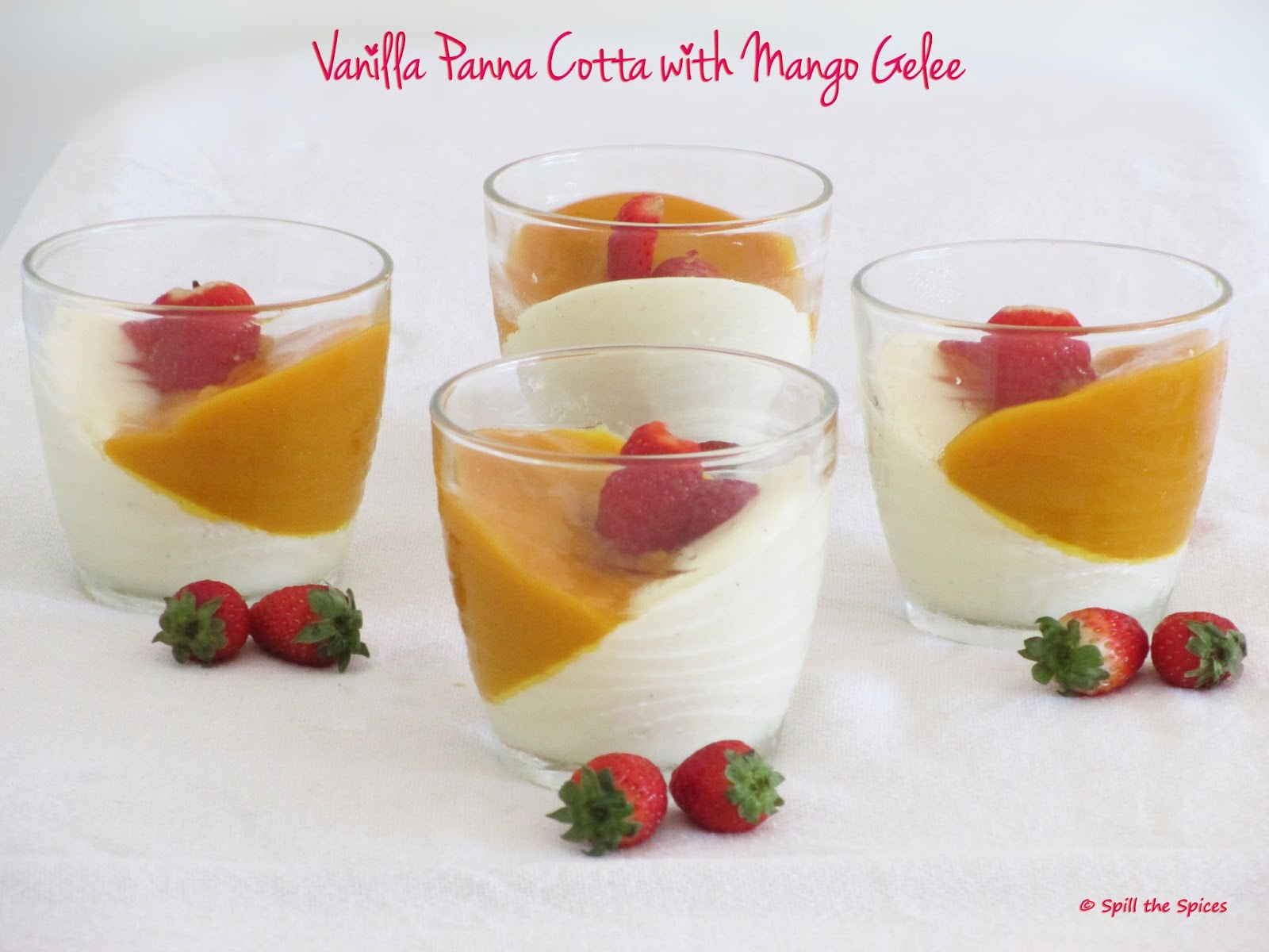 Vanilla Panna Cotta With Mango Gelee | Spill the Spices