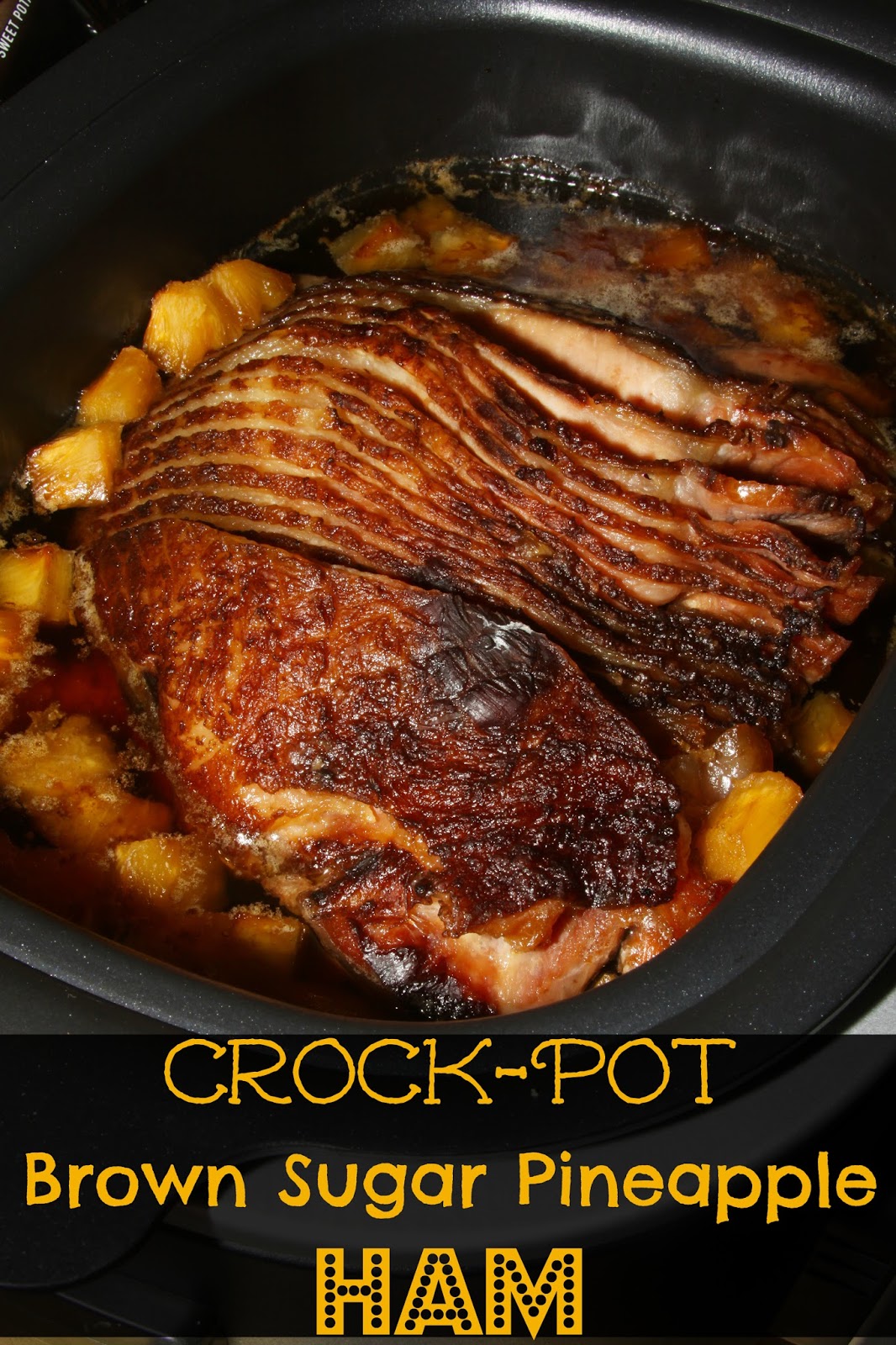 For the Love of Food: Crock-Pot Brown Sugar Pineapple Ham for the Holidays