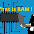 what is ram? (detail explain)