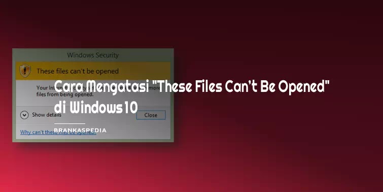overcome These files can't be opened overcome These files can't be opened
