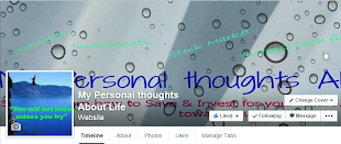 Follow My Personal thoughts About Life through Facebook!