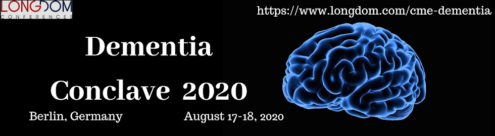 Modern Trends in Dementia and Alzheimers Aug 17-18, 2020 Berlin, Germany