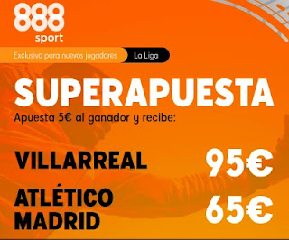 888sport superapuesta Villarreal vs Atletico 28-2-2021 888sport superapuesta Villarreal vs Atletico 28-2-2021