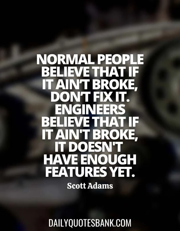 Best Quotes About Engineering