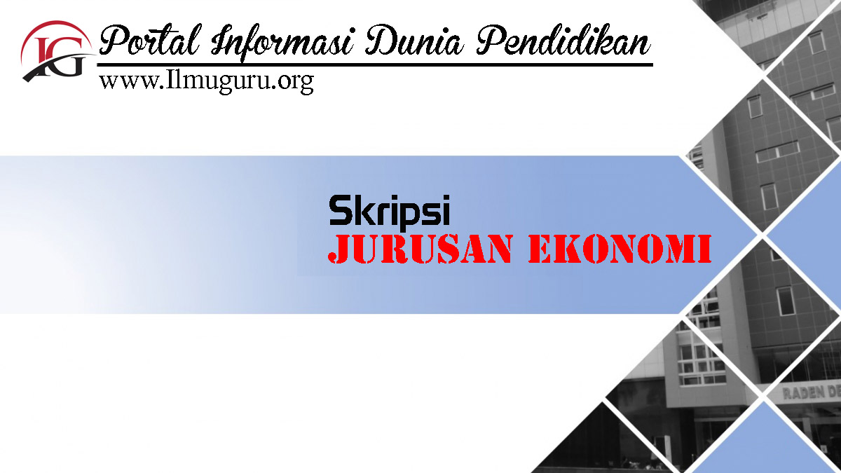 skripsi Gratis Jurusan Ekonomi