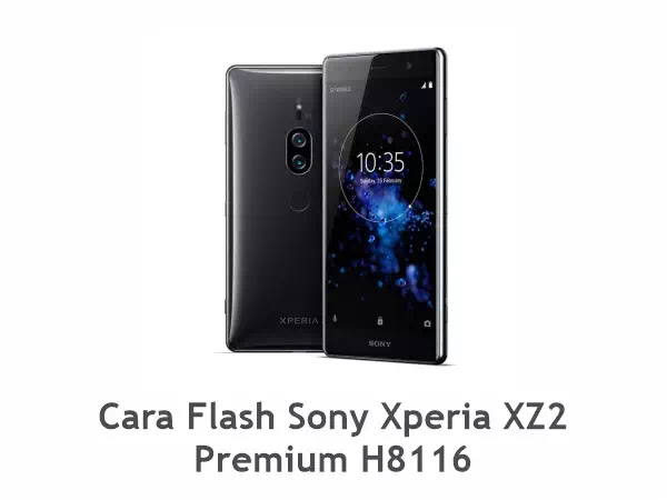 Flash Sony Xperia XZ2 Premium H8116