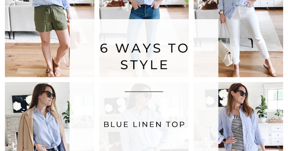 6 ways to style: blue linen top!  Blue shirt outfits, Linen shirt