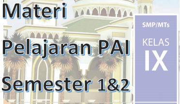 Materi Pai Kelas 9 Semester 1 2 Kurikulum 2013 Lengkap Kherysuryawan Id