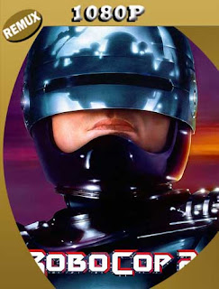 Robocop 2 (1990) REMUX [1080p] Latino [GoogleDrive] SXGO