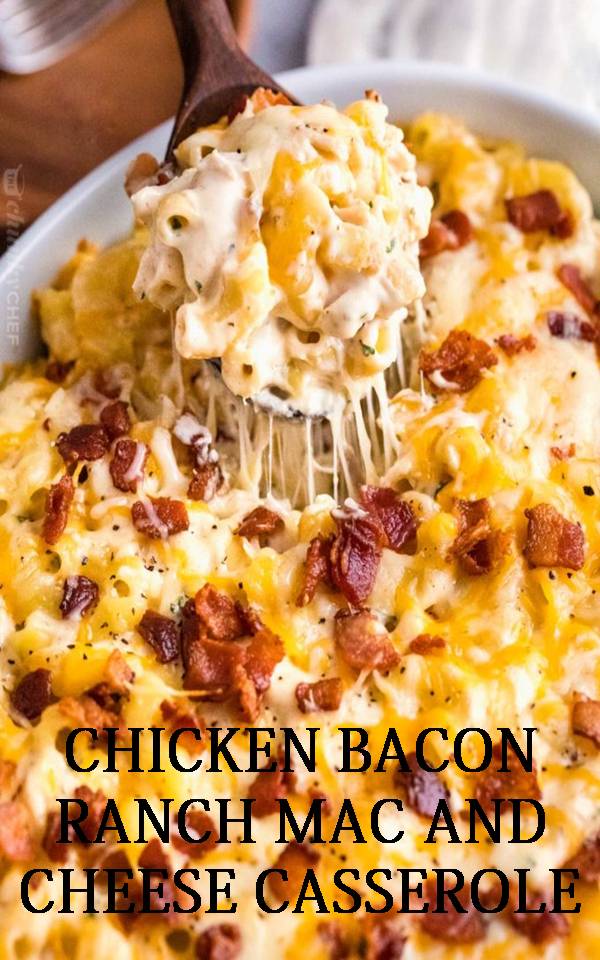 CHICKEN BACON RANCH MAC AND CHEESE CASSEROLE MY KITCHEN