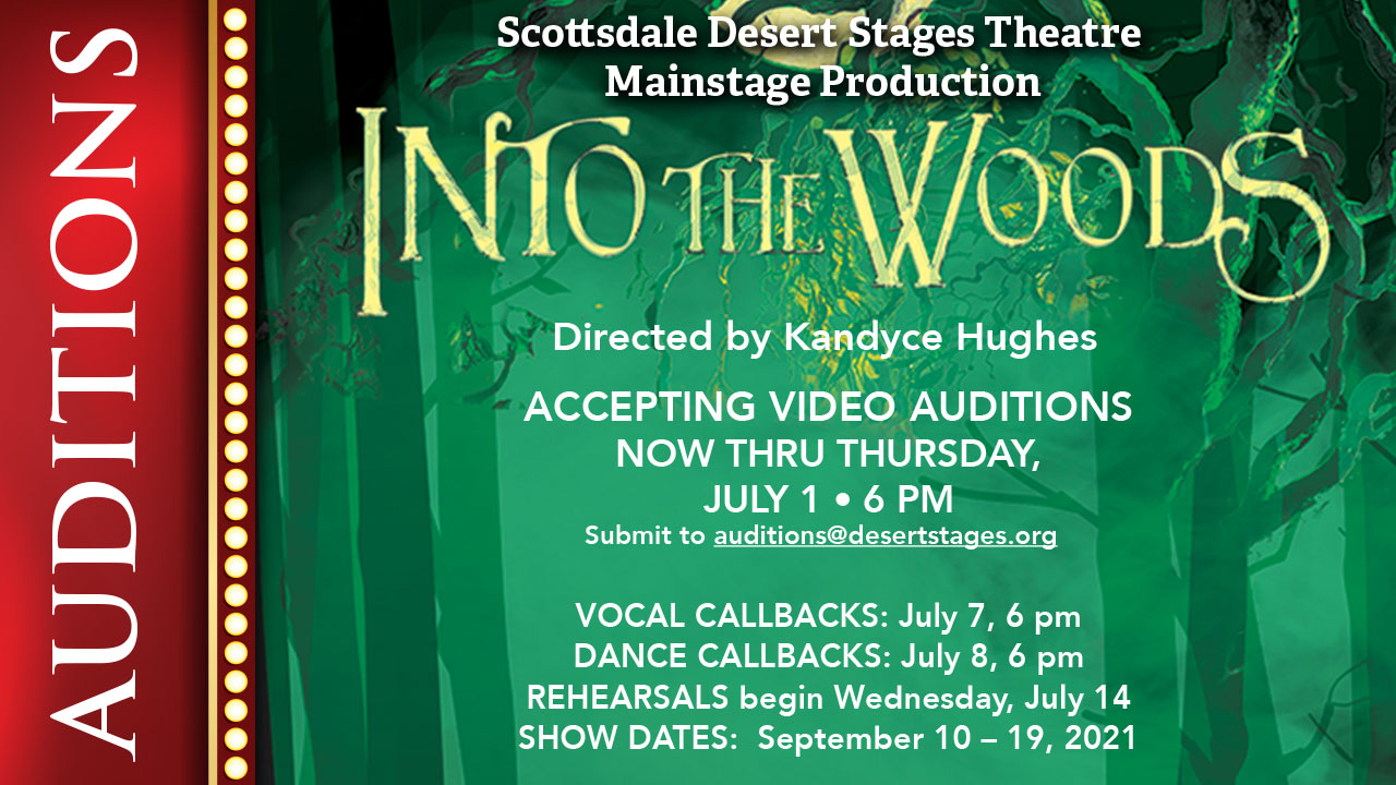 PHX Stages Video Audition submissions for INTO THE WOODS at Scottsdale Desert Stages Theatre