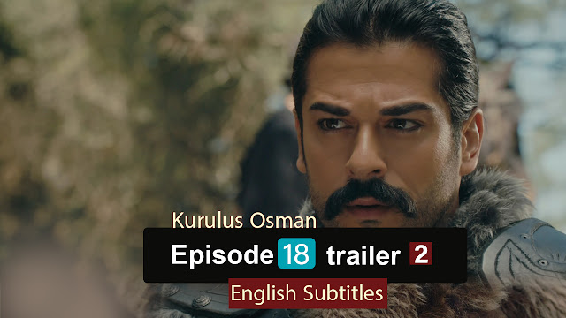 watch episode 18  Kurulus Osman With English Subtitles FULLHD