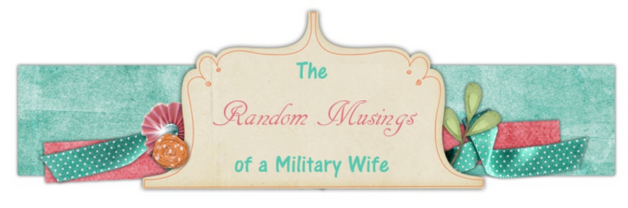 Random Musings of a Military Wife