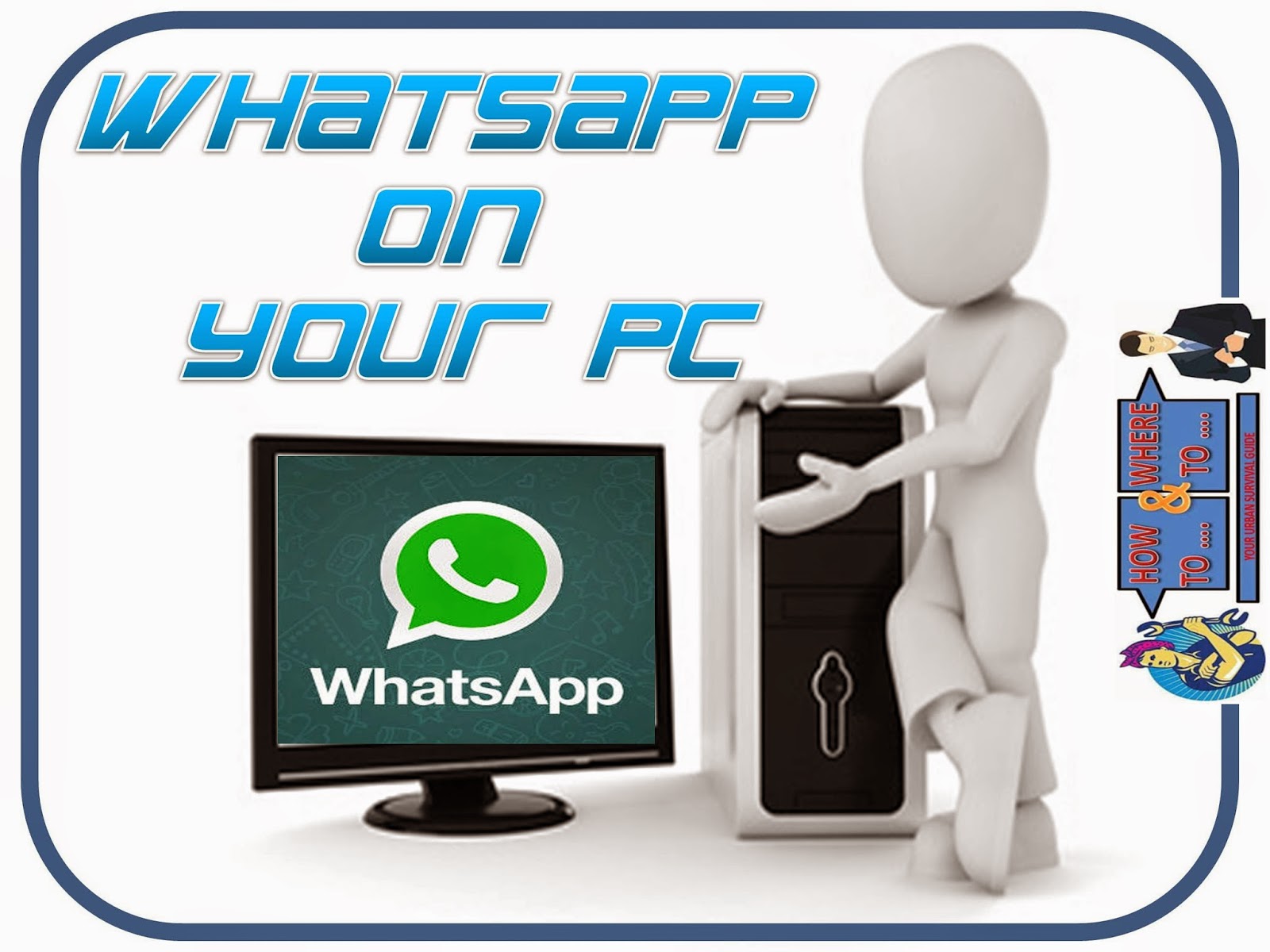 HOW TO Run WHATSAPP On Your Windows PC or MAC How To... & Where