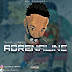 MUSIC: Kvng Lyriicz-Adrenaline [Mixed by Realtricks]