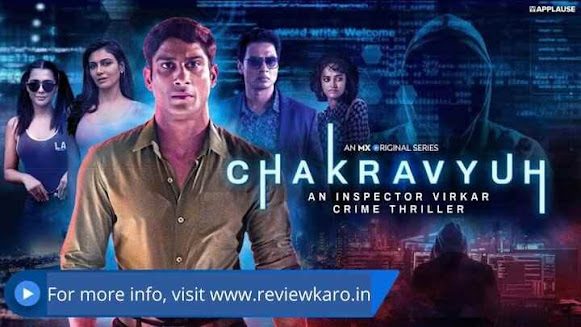 Chakravyuh MX Player Cast, Review, Release Date, Trailer Chakravyuh MX Player Cast, Review, Release Date, Trailer