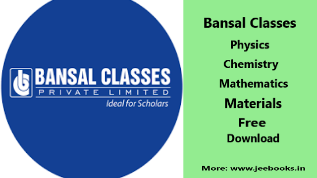 Download Bansal Classes Physics, Chemistry, and Mathematics Materials PDF