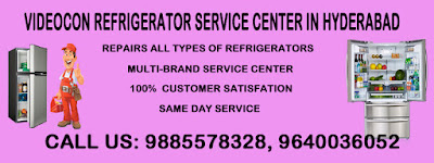 Videocon Refrigerator Service Center in Hyderabad, Videocon Refrigerator Service Centre in Hyderabad, Videocon Refrigerator Service Center